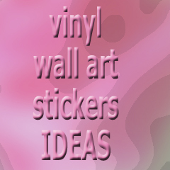 vinyl wall stickers ideas